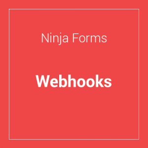 Ninja Forms Webhooks 3.0.6