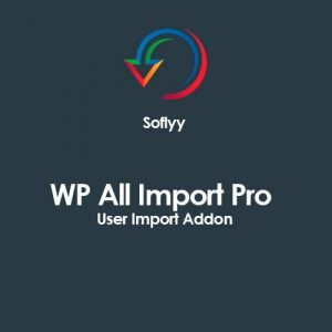 Soflyy WP All Import Pro User Import Addon 1.1.4