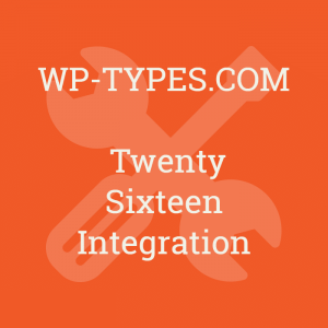 Toolset Twenty Sixteen Integration Addon 1.4.1